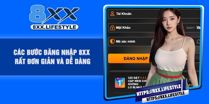 Các bước Đăng Nhập 8XX rất đơn giản và dễ dàng