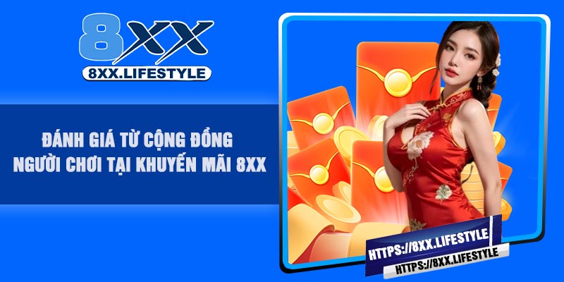 Đánh giá từ cộng đồng người chơi tại Khuyến Mãi 8XX